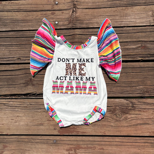 Don't Make me act like mama baby girls romper SR0361